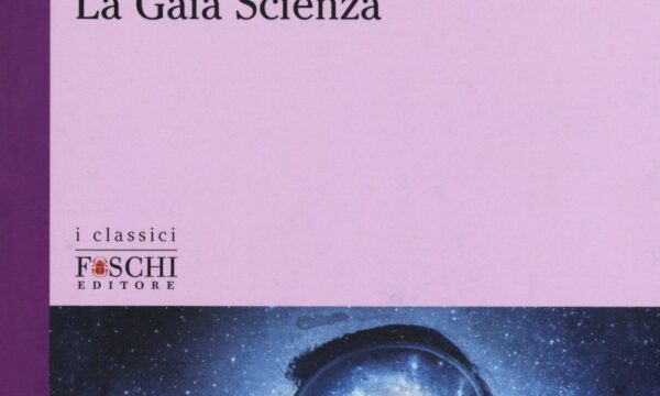 La Gaia Scienza di Nietzsche in 10 domande